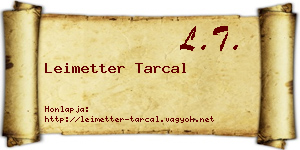 Leimetter Tarcal névjegykártya